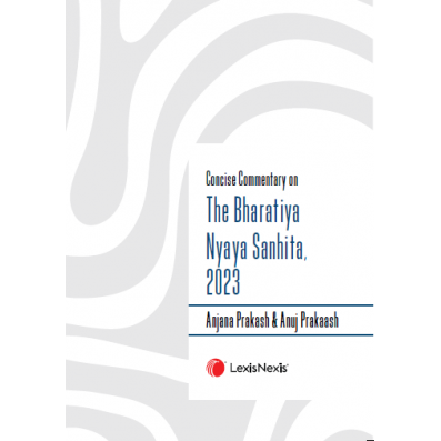 Concise Commentary on The Bharatiya Nyaya Sanhita 2023