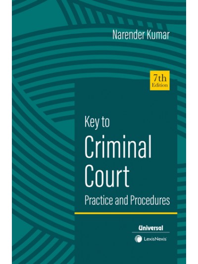 Key to Criminal Court Practice & Pro...