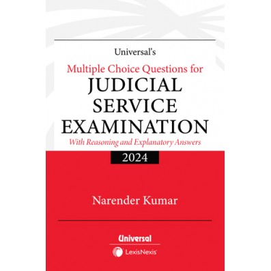 Universal’s Multiple Choice Questions for Judicial Service Examination (With Reasoning and Explanatory Answers)