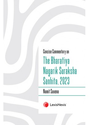 Concise Commentary on The Bharatiya Nagarik Suraksha Sanhita