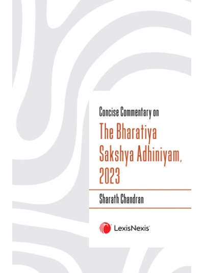 Concise Commentary on The Bharatiya Sakshya Adhiniyam