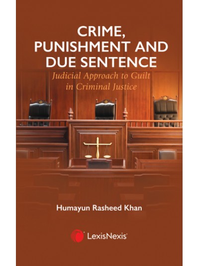 Crime, Punishment and Due Sentence: Judi...