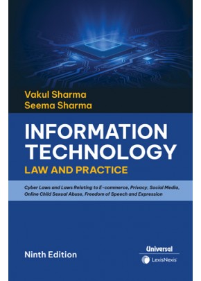 Information Technology Law and Practice- Cyber Laws and Laws Relating to E-commerce, Privacy, Social Media, Online Child Sexual Abuse, Freedom of Speech and Expression