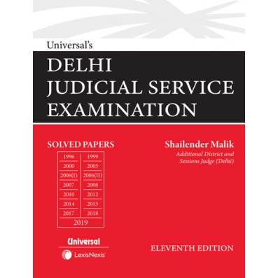 Universal's Delhi Judicial Service Examination (Solved Papers upto 2019)