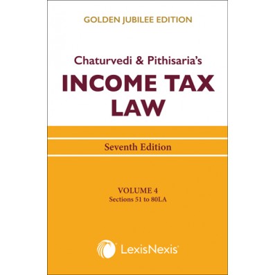 Income Tax Law; Vol 4 (Sections 51 to 80LA)