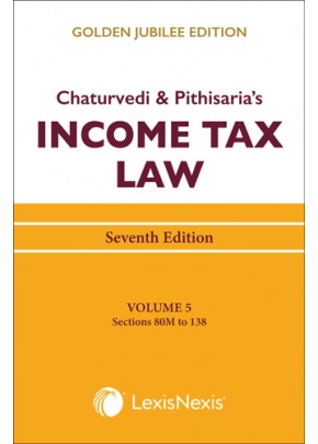 Income Tax Law; Vol 5 (Sections 80M to 138)