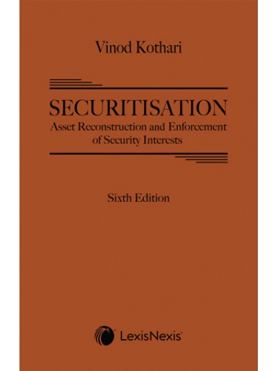 Securitisation, Asset Reconstruction and Enforcement of Security Interests