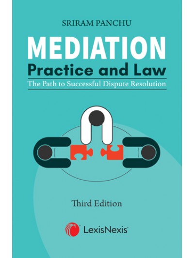 Mediation -Practice and Law (The path to Successful Dispute Resolution)