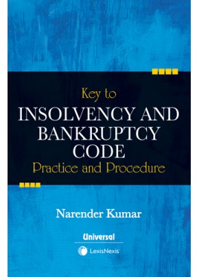 Key to Insolvency and Bankruptcy Practice and Procedures