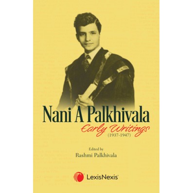 Nani Palkhivala - Early Writings