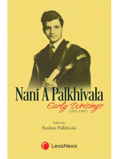 Nani A Palkhivala - Early Writings...