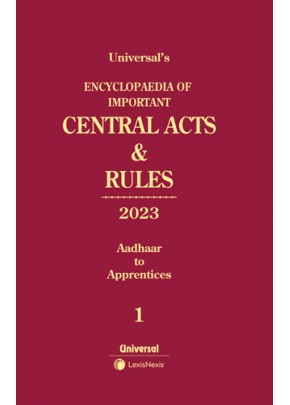 Encyclopaedia of  Important  Central Acts  &  Rules 2023