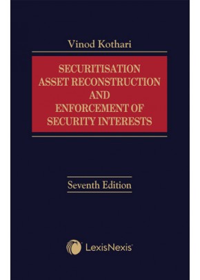 Securitisation, Asset Reconstruction and Enforcement of Security Interests