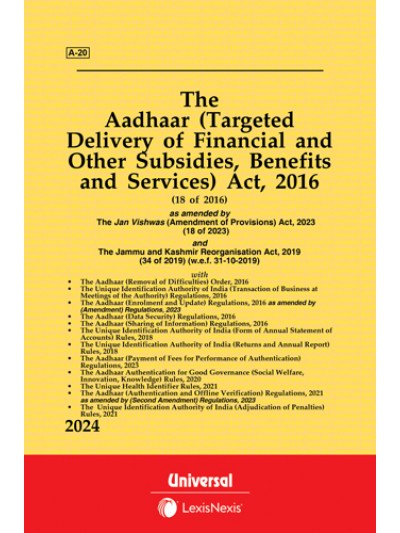 Aadhaar (Targeted Delivery of Financial and other Subsidies, Benefits and Services) Act, 2016 with Order and Regulations