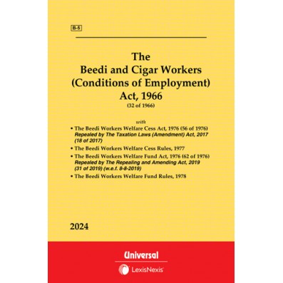 Beedi and Cigar Workers (Conditions of Employment) Act, 1966 along with Welfare Cess and Welfare Fund Act and Rules