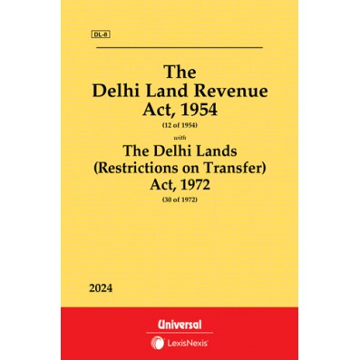Delhi Land Revenue Act, 1954 along with Delhi Lands (Restrictions on Transfer) Act, 1972
