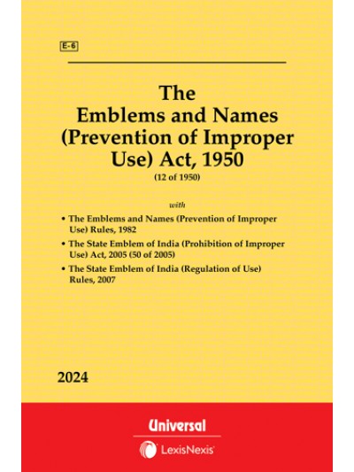 Emblems and Names (Prevention of  Improper use)  Act, 1950 along with allied Act and Rules