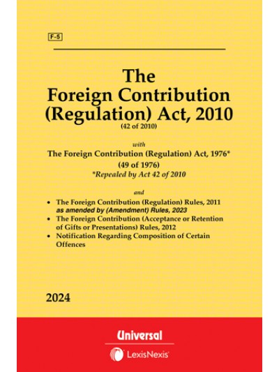 Foreign Contribution (Regulation) Act, 2010 along with Rules and Regulations