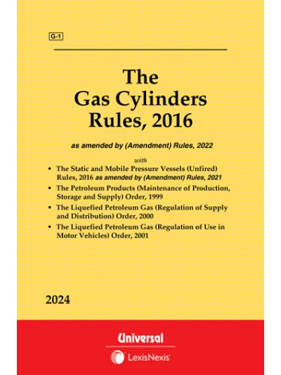 Gas Cylinders Rules, 2016 alongwith allied Rules & Orders