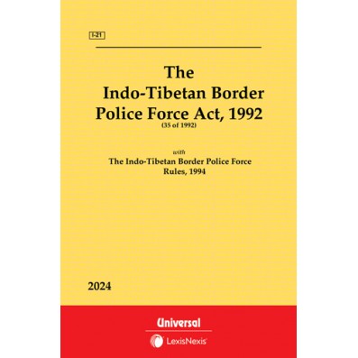 Indo-Tibetan Border Police Force Act, 1992 along with Rules, 1994