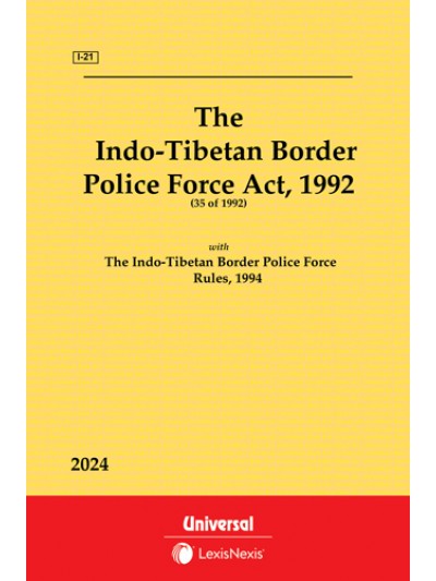 Indo-Tibetan Border Police Force Act, 1992 along with Rules, 1994