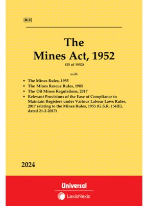Mines Act, 1952 along with Rules, 1955 and The Mines Rescue Rules, 1985