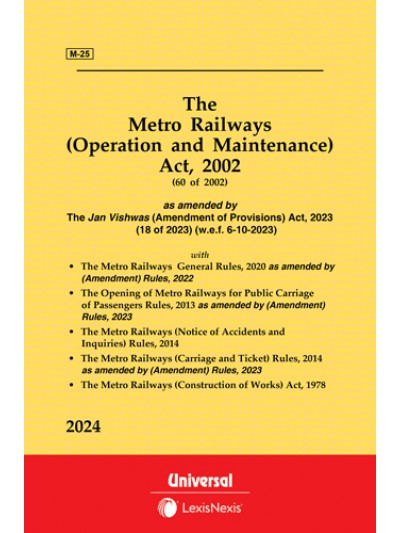 Metro Railways (Construction of Works) Act, 1978 See Metro Railways (Operation and Maintenance) Act, 2002