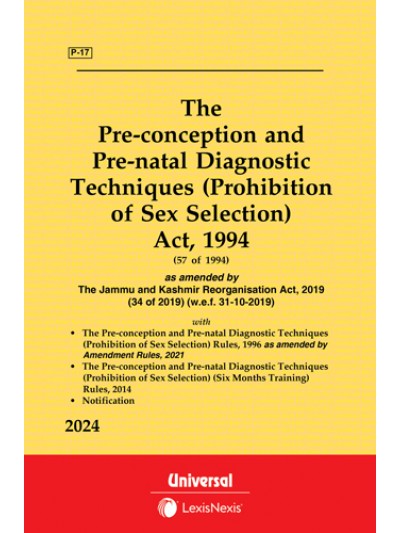 Pre-conception and Pre-natal Diagnostic Techniques (Prohibition of Sex Selection) Act, 1994 along with Rules
