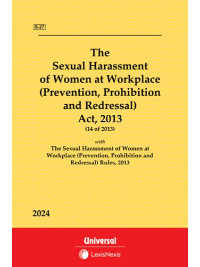 Sexual Harassment of Women at Workplace (Prevention, Prohibition and Redressal) Act, 2013