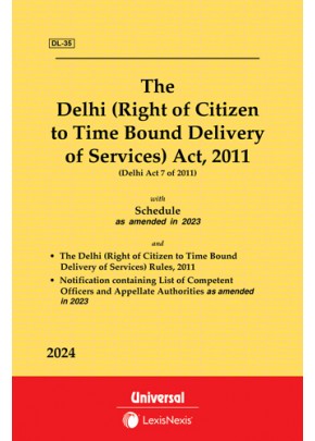 Delhi (Right of Citizen to Time Bound Delivery of Services) Act, 2011 with Rules