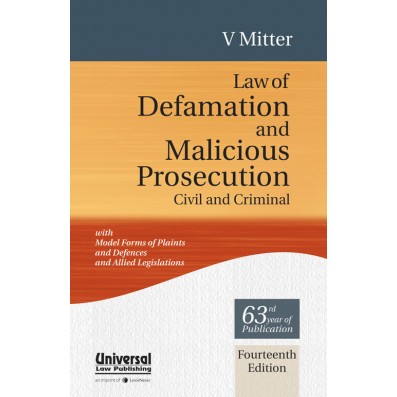 Law of Defamation and Malicious Prosecution (Civil and Criminal)