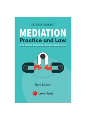 Mediation -Practice and Law (The path to Successful Dispute Resolution)