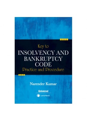 Key to Insolvency and Bankruptcy Practice and Procedures