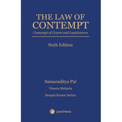 The Law of Contempt-Contempt of Courts and Legislatures