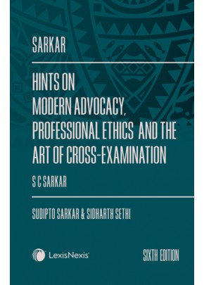 Hints on Modern Advocacy, Cross Examination and Professional Ethics