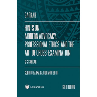 Hints on Modern Advocacy, Cross Examination and Professional Ethics