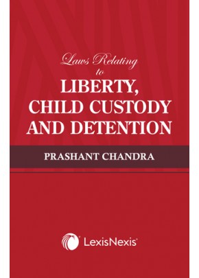 Child Custody and Detention: Liberty and Release