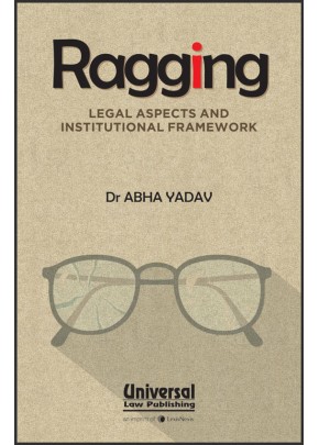 Ragging- Legal Aspects and Institutional Framework 