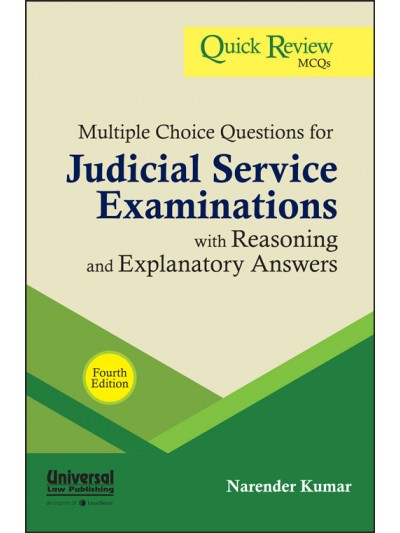 Multiple Choice Questions for Judicial Service Examinations with Reasoning and Explanatory Answers