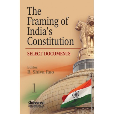 The Framing of India’s Constitution-Select Documents