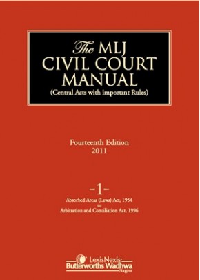 Civil Court Manual (Central Acts with important Rules); Absorbed Areas (Laws) Act-1954 to Arbitration andConciliation Act- 1996-Vol 1