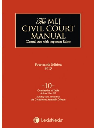 Civil Court Manual (Central Acts with important Rules); Constitution of India-Articles 22 to 213 ; Vol 10