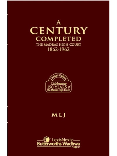 A Century Completed-The Madras High Court (1862-1962)