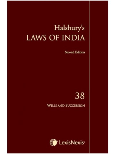 Halsbury's Laws of India-Wills and Succession;  Vol 38