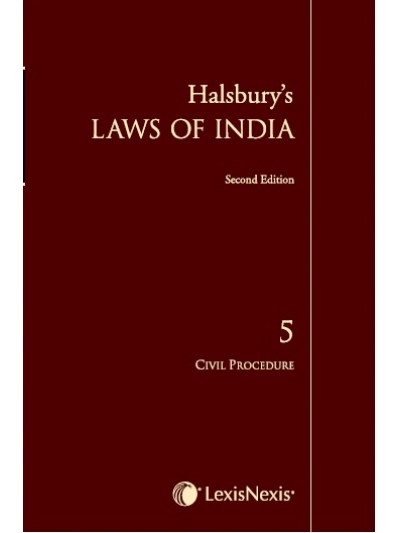 Halsbury's Laws of India-Civil Procedure;  Vol 5