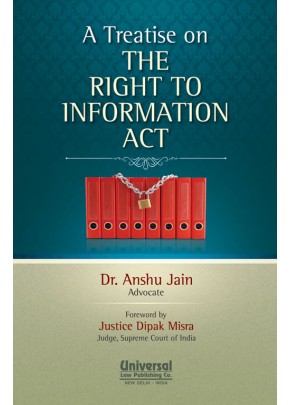 A Treatise on the Right to Information Act