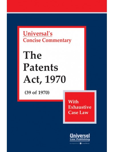 Patents Act, 1970 (39 of 1970) (With Exhaustive Case Law)