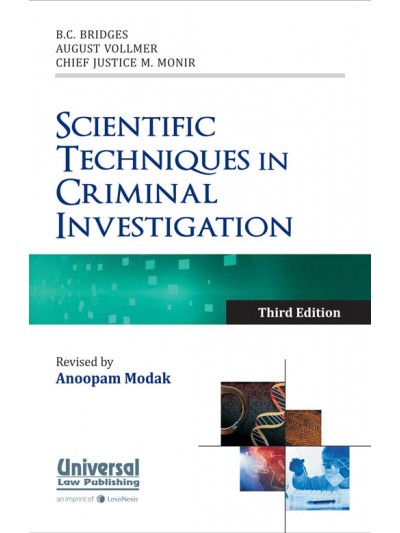 Scientific Techniques in Criminal Investigation - Revised by Anoopam Modak