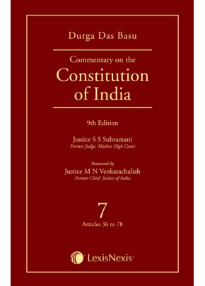 Commentary on the Constitution of India; Vol 7 ; (Covering Articles 36 to 78)
