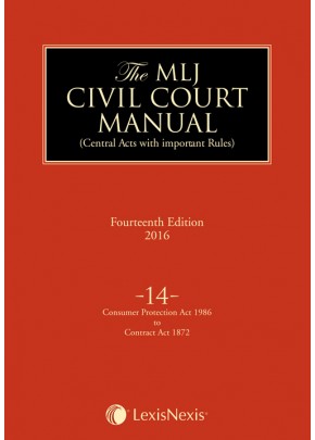 Civil Court Manual (Central Acts with important Rules); Constitution of India–Consumer Protection Act 1986 to Contract Act 1872 ; Vol 14